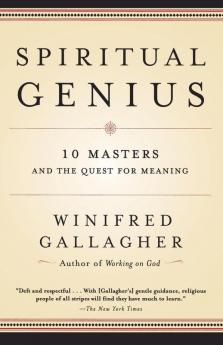 Spiritual Genius: 10 Masters and the Quest for Meaning