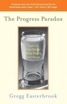 The Progress Paradox