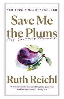 Save Me the Plums