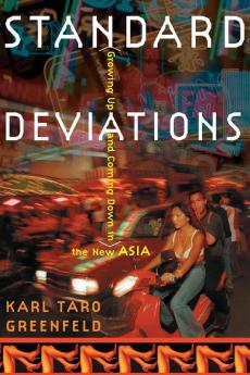 Standard Deviations: Growing Up and Coming Down in the New Asia