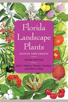 Florida Landscape Plants Third Edition