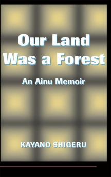 Our Land Was A Forest