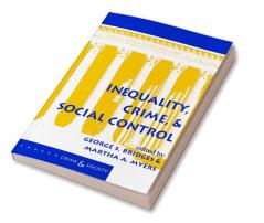 Inequality Crime And Social Control