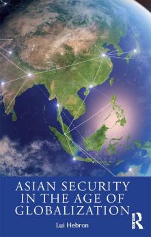 Asian Security in the Age of Globalization