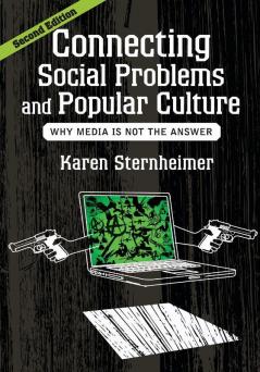 Connecting Social Problems and Popular Culture