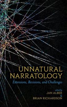 Unnatural Narratology: Extensions Revisions and Challenges (Theory Interpretation Narrativ)