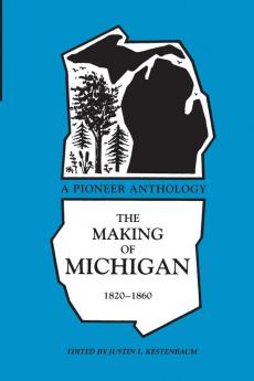 Making of Michigan 1820-1860