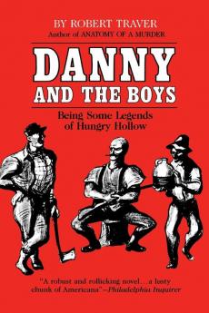 Danny and the Boys: Being Some Legends of Hungry Hollow (Great Lakes Books Series)