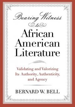 Bearing Witness to African American Literature