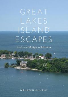 Great Lakes Island Escapes
