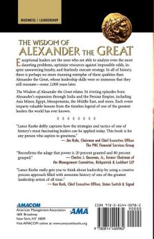 The Wisdom of Alexander the Great: Enduring Leadership Lessons From the Man Who Created an Empire