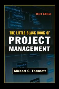 The Little Black Book of Project Management