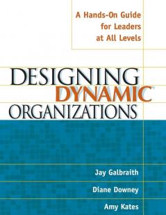 Designing Dynamic Organizations