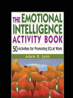 The Emotional Intelligence Activity Book
