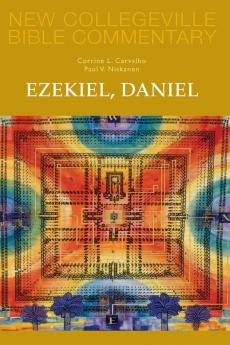 Ezekiel Daniel: Volume 16 (NEW COLLEGEVILLE BIBLE COMMENTARY: OLD TESTAMENT)