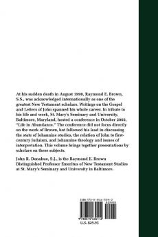 Life in Abundance: Studies of John's Gospel in Tribute to Raymond E. Brown S.S.