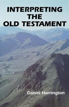 Interpreting the Old Testament: A Practical Guide: 01 (Old Testament Message)