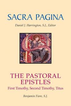Sacra Pagina: First Timothy Second Timothy and Titus: 12
