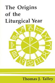 The Origins of the Liturgical Year: Second Emended Edition (Pueblo Books)