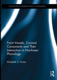 Front Vowels Coronal Consonants and Their Interaction in Nonlinear Phonology