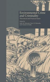 Environmental Crime and Criminality