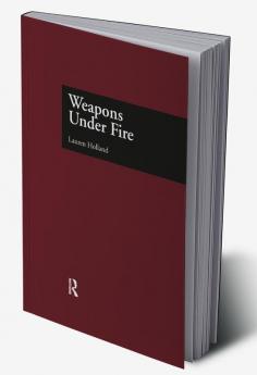 Weapons Under Fire