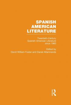 Twentieth-Century Spanish American Literature since 1960