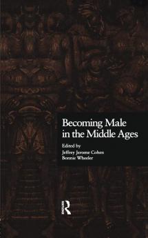 Becoming Male in the Middle Ages