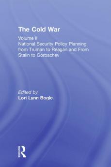 National Security Policy Planning from Truman to Reagan and From Stalin to Gorbachev