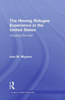 Hmong Refugees Experience in the United States