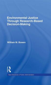 Environmental Justice Through Research-Based Decision-Making