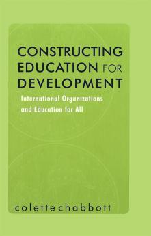 Constructing Education for Development
