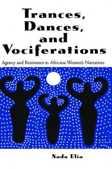 Trances Dances and Vociferations