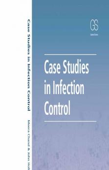 Case Studies in Infection Control