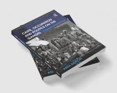 Caste Occupation and Politics on the Ganges