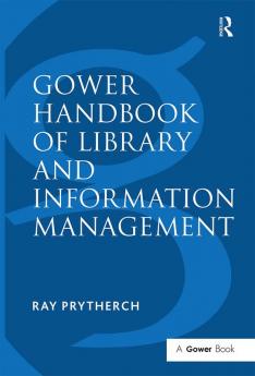 Gower Handbook of Library and Information Management