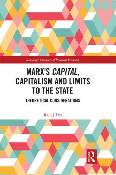 Marx’s Capital Capitalism and Limits to the State