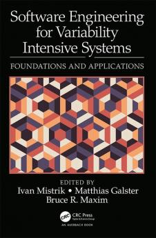 Software Engineering for Variability Intensive Systems