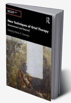 New Techniques of Grief Therapy