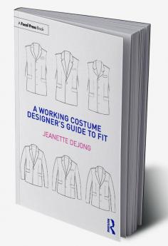 Working Costume Designer’s Guide to Fit