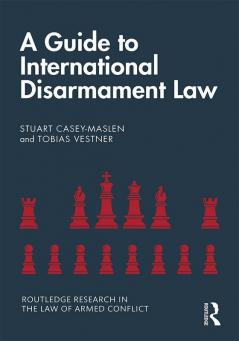 Guide to International Disarmament Law