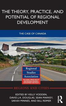 Theory Practice and Potential of Regional Development