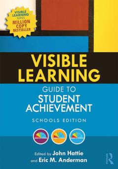 Visible Learning Guide to Student Achievement