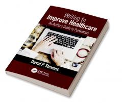 Writing to Improve Healthcare