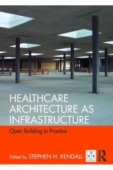 Healthcare Architecture as Infrastructure