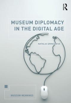 Museum Diplomacy in the Digital Age