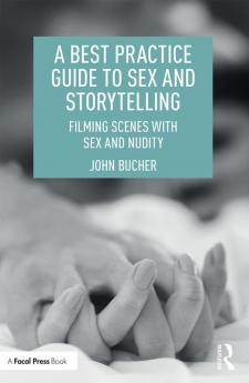 Best Practice Guide to Sex and Storytelling