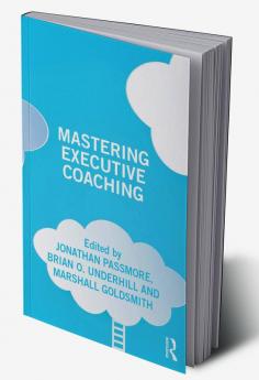 Mastering Executive Coaching