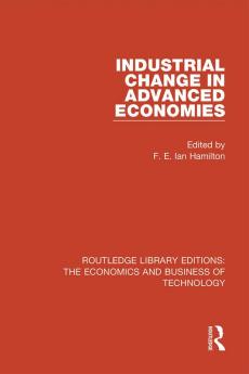Industrial Change in Advanced Economies