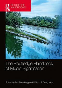 The Routledge Handbook of Music Signification